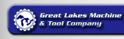 Great Lakes Machine & Tools Company of Cleveland, Ohio.